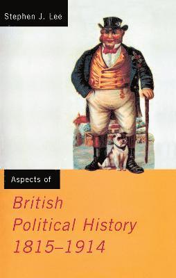 bokomslag Aspects of British Political History 1815-1914