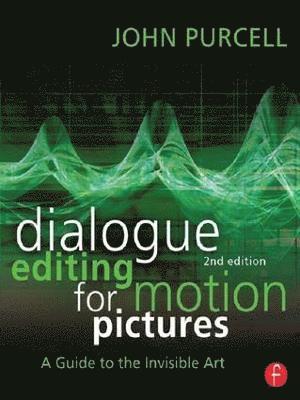 bokomslag Dialogue Editing for Motion Pictures