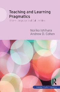 bokomslag Teaching and Learning Pragmatics