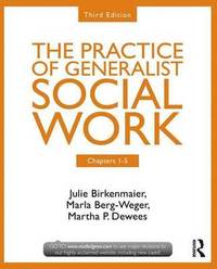 bokomslag Chapters 1-5: The Practice of Generalist Social Work, Third Edition