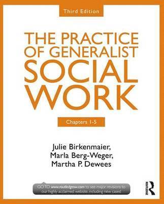 The Practice of Generalist Social Work: Chapters 1-5 1