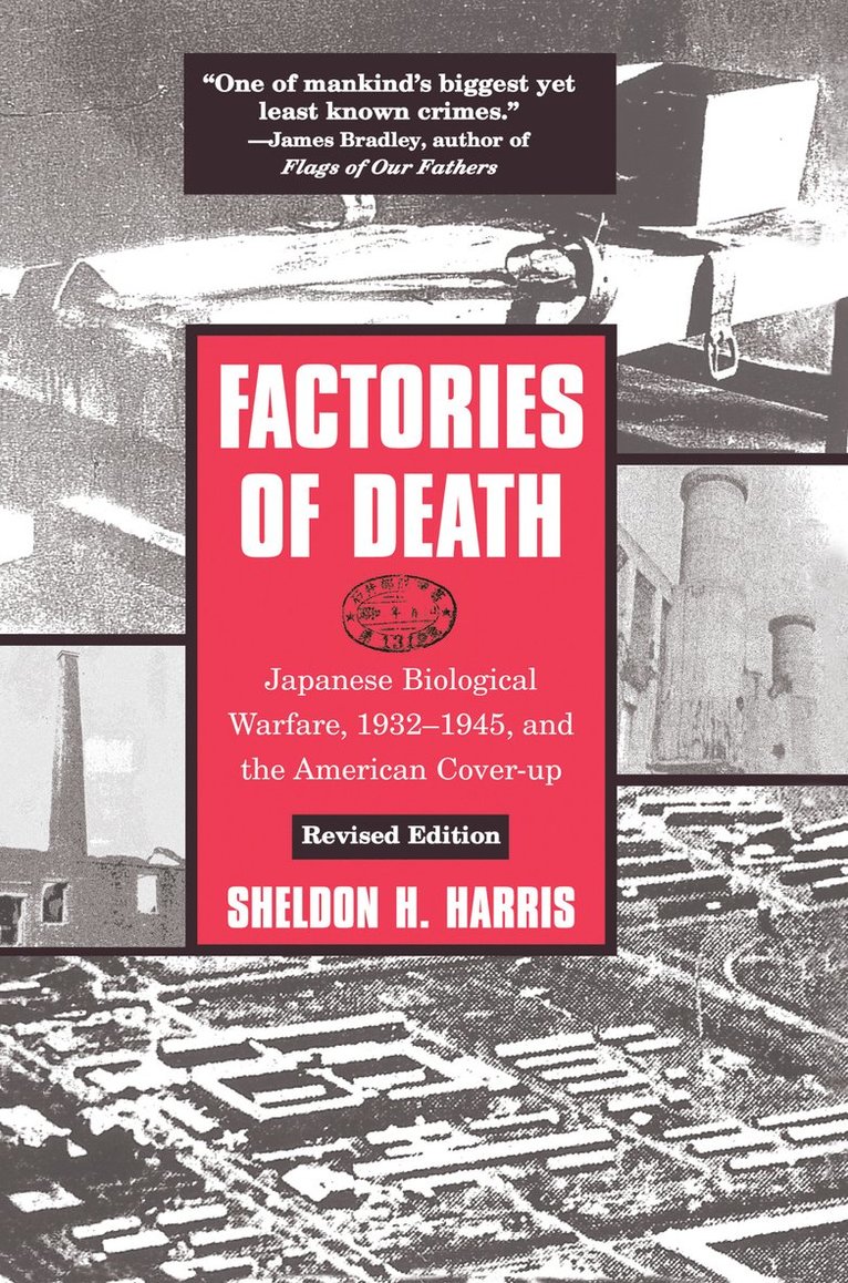 Sheldon H. Harris - Factories of Death, Inbunden