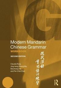bokomslag Modern Mandarin Chinese Grammar Workbook