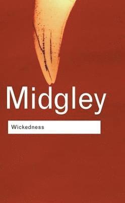 Mary Midgley - Wickedness, Inbunden