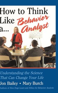 bokomslag How to Think Like a Behavior Analyst