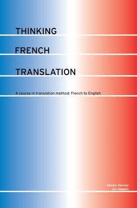 Sándor Hervey, Ian Higgins - Thinking French Translation, Inbunden