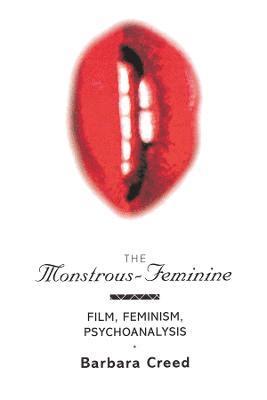 The Monstrous-Feminine 1