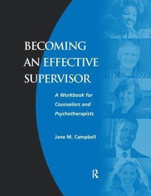 Becoming an Effective Supervisor 1
