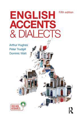Arthur Hughes, Peter Trudgill, Dominic Watt - English Accents and Dialects, Inbunden
