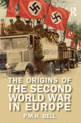P. M. H. Bell - Origins of the Second World War in Europe, Inbunden