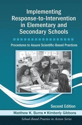 Implementing Response-to-Intervention in Elementary and Secondary Schools 1