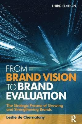 From Brand Vision to Brand Evaluation 1