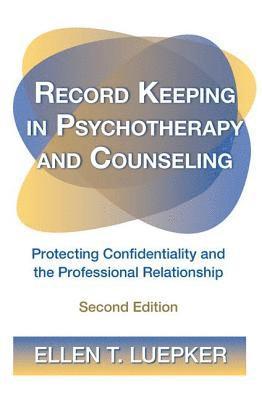 bokomslag Record Keeping in Psychotherapy and Counseling