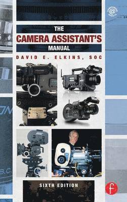 David E. Elkins Soc - The Camera Assistant's Manual, Inbunden