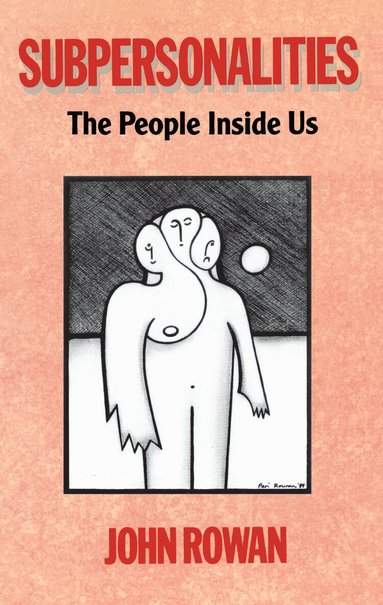 John Rowan - Subpersonalities, Inbunden