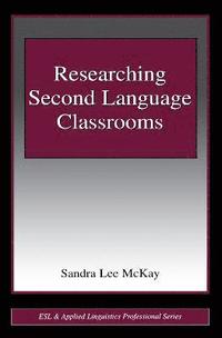 bokomslag Researching Second Language Classrooms