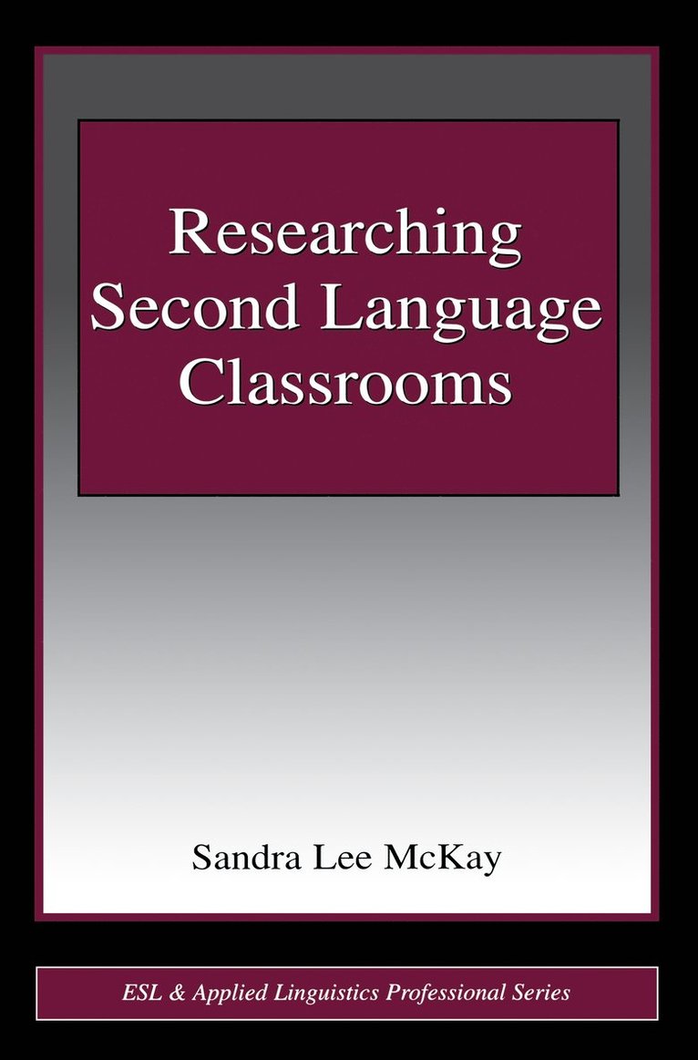 Researching Second Language Classrooms 1