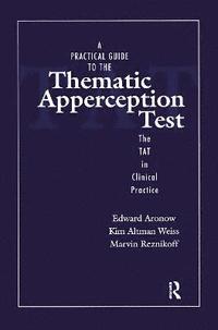 bokomslag A Practical Guide to the Thematic Apperception Test