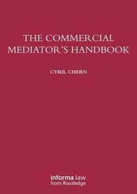 bokomslag The Commercial Mediator's Handbook