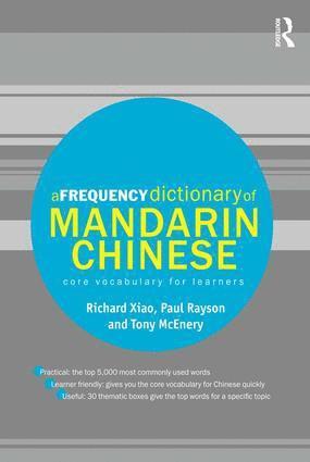 Richard Xiao, Paul Rayson, Tony McEnery, UK) Rayson, Paul (Lancaster University - Frequency Dictionary of Mandarin Chinese, Inbunden