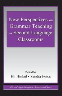 bokomslag New Perspectives on Grammar Teaching in Second Language Classrooms