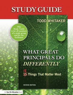 Study Guide: What Great Principals Do Differently 1