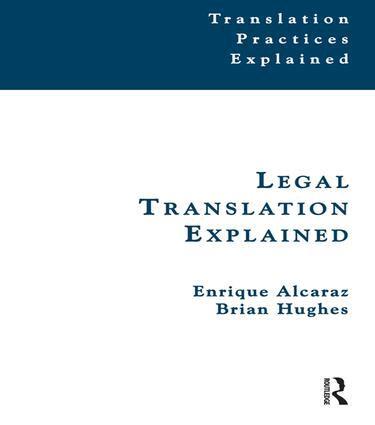 Enrique Alcaraz, Brian Hughes, Anthony Pym - Legal Translation Explained, Inbunden