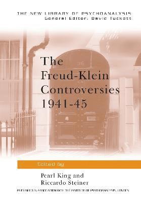 bokomslag The Freud-Klein Controversies 1941-45