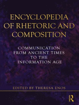 Theresa Enos, Theresa Jarnagin Enos - Encyclopedia of Rhetoric and Composition, Inbunden