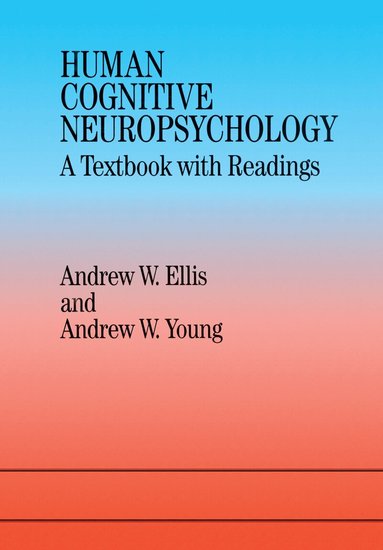 Andrew W. Ellis, Andrew W. Young - Human Cognitive Neuropsychology, Inbunden