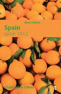 bokomslag Spain since 1812