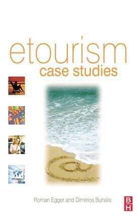 Roman Egger, Dimitrios Buhalis - eTourism case studies:, Inbunden