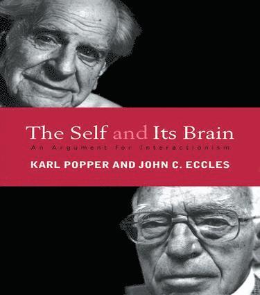 John C. Eccles, Karl Popper - Self and Its Brain, Inbunden