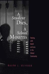 bokomslag Student Dies, A School Mourns