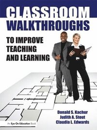 bokomslag Classroom Walkthroughs To Improve Teaching and Learning