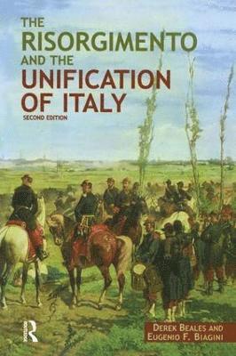 Derek Beales, Eugenio F. Biagini - Risorgimento and the Unification of Italy, Inbunden