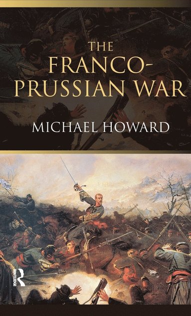 bokomslag The Franco-Prussian War