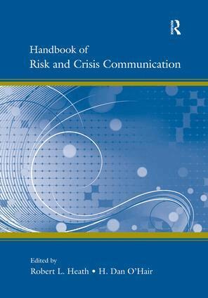 Robert L. Heath, H. Dan O'Hair - Handbook of Risk and Crisis Communication, Inbunden