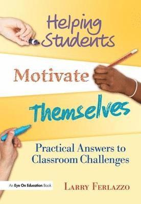 Helping Students Motivate Themselves 1