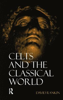 bokomslag Celts and the Classical World