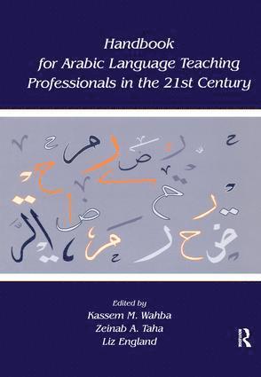 Handbook for Arabic Language Teaching Professionals in the 21st Century 1