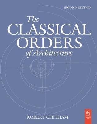 The Classical Orders of Architecture 1