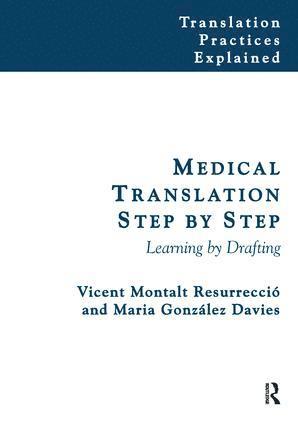 Vicent Montalt, Maria González-Davies, Maria Gonzalez-Davies - Medical Translation Step by Step, Inbunden