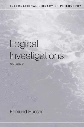 Edmund Husserl, Dermot Moran - Logical Investigations Volume 2, Inbunden