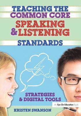 bokomslag Teaching the Common Core Speaking and Listening Standards