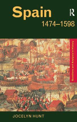 Jocelyn Hunt - Spain 1474–1598, Inbunden
