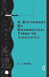 bokomslag A Dictionary of Grammatical Terms in Linguistics