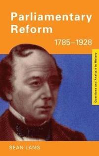 bokomslag Parliamentary Reform 1785-1928