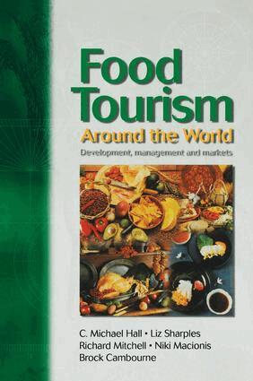 C. Michael Hall, Liz Sharples, Richard Mitchell, Niki Macionis, Brock Cambourne - Food Tourism Around The World, Inbunden