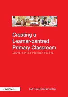 bokomslag Creating a Learner-centred Primary Classroom